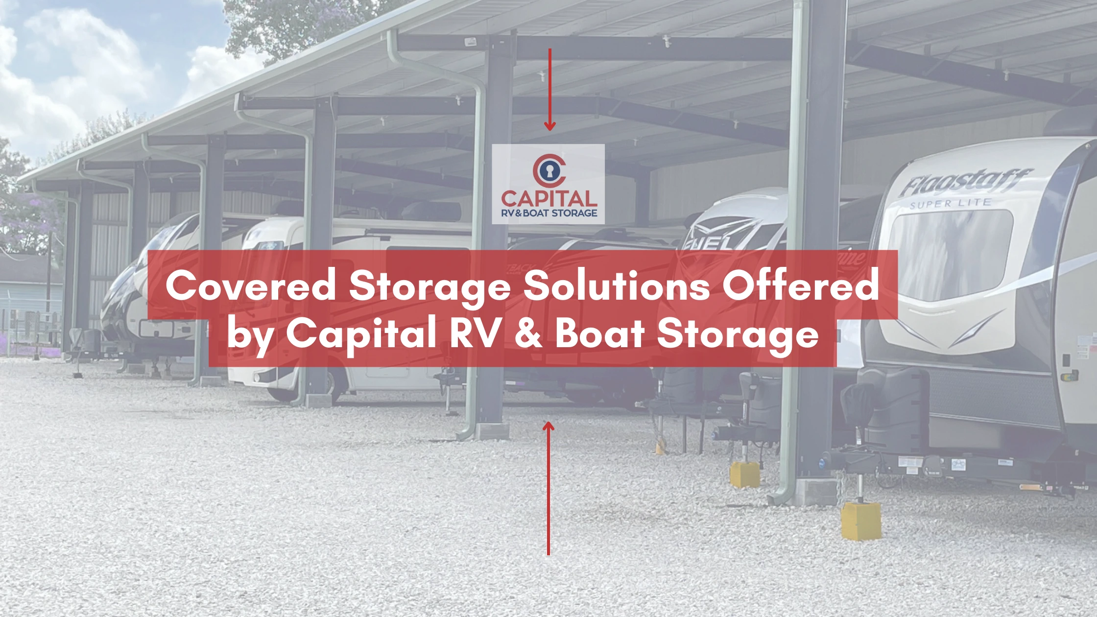 Covered Storage Solutions Offered by Capital RV & Boat Storage