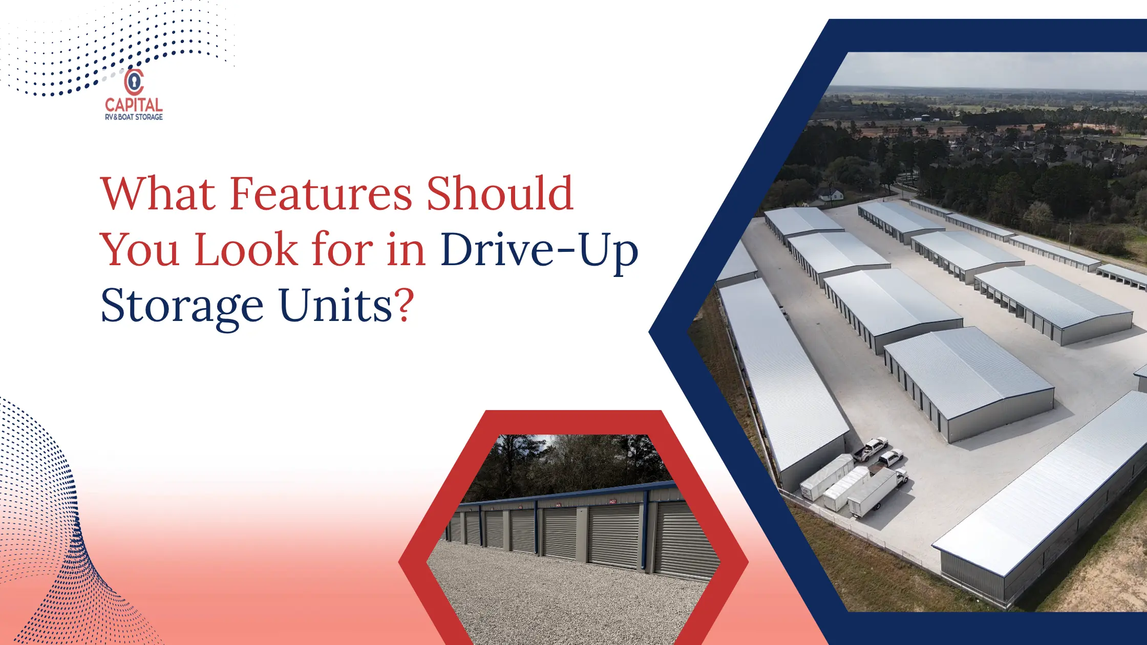 What Features Should You Look for in Drive-Up Storage Units