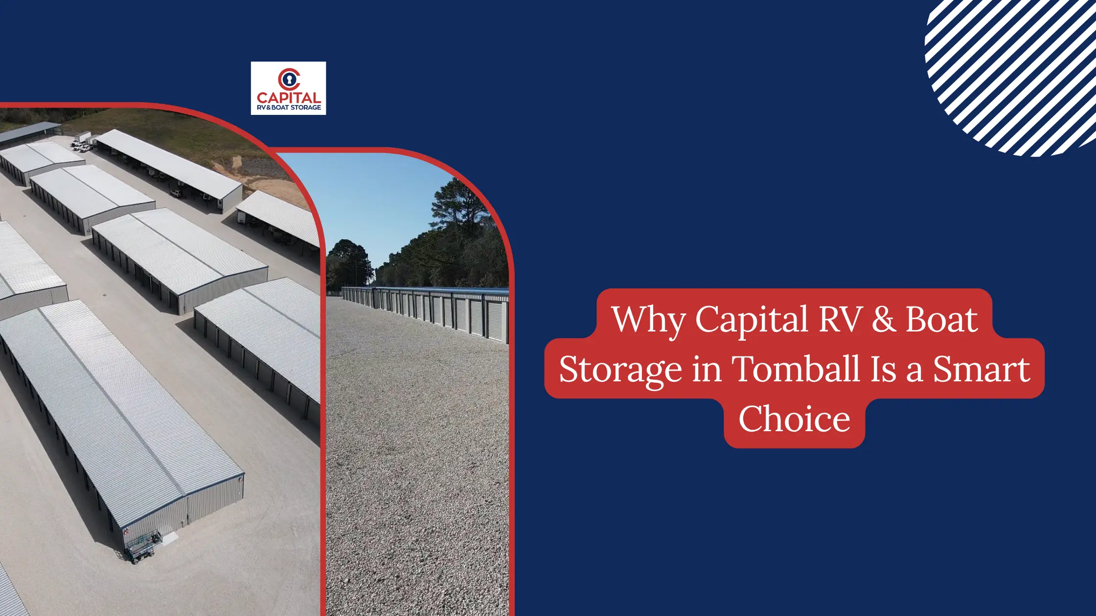 Why Capital RV & Boat Storage in Tomball Is a Smart Choice